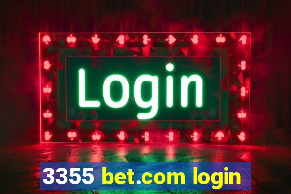 3355 bet.com login